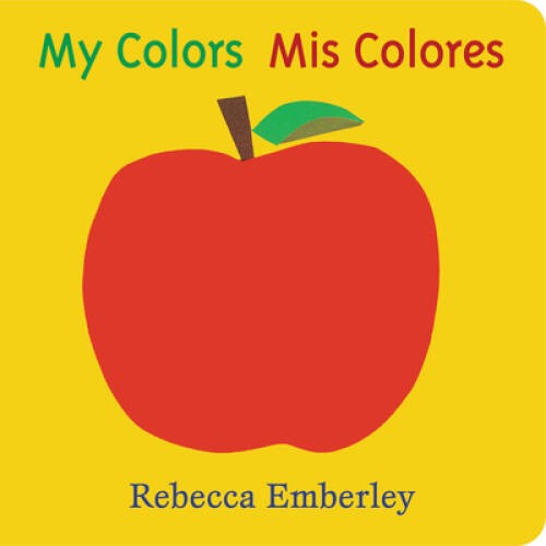 My Colors/ Mis Colores (English and Spanish Edition) – Board book – GOOD