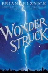 Wonderstruck (Schneider Family Book Award – Middle School Winner) – GOOD