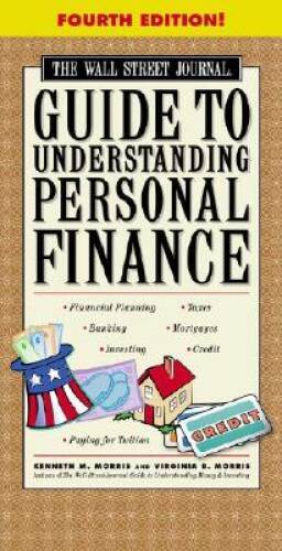 The Wall Street Journal Guide to Understanding Personal Finance, Fou – VERY GOOD