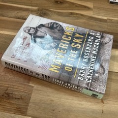 Mavericks of the Sky HB-Barry Rosenberg & Catherine Macaulay-2006-341 pages