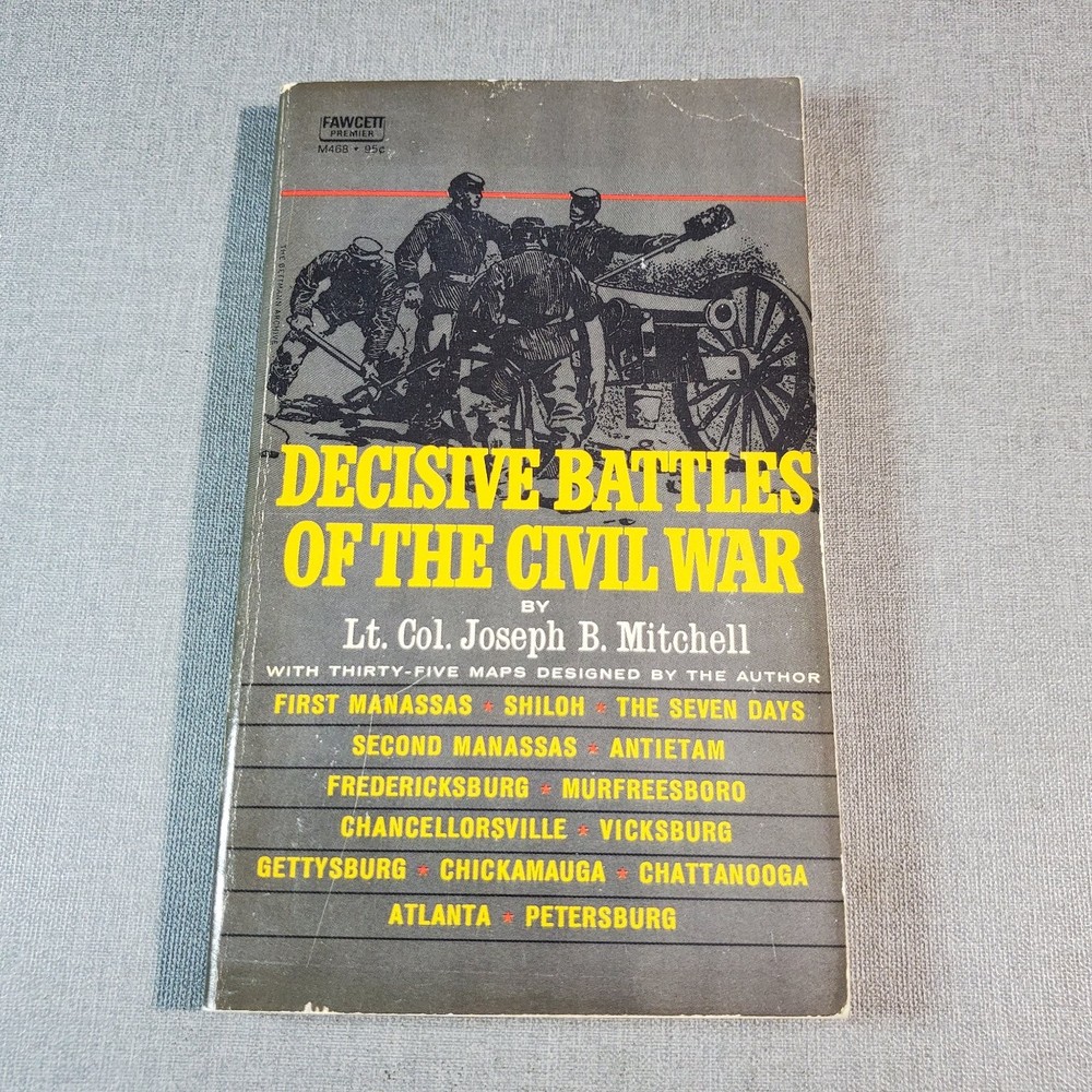Decisive Battles of the Civil War Mitchell 1961 Illustrated Fawcett Premier