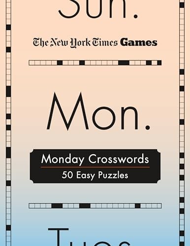 Monday Crosswords: 50 Easy Puzzles (New York Times Games)