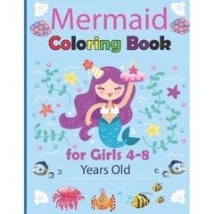 Mermaid Coloring Book for Girls 4-8 Years Old: Magical Coloring Book for Girls C