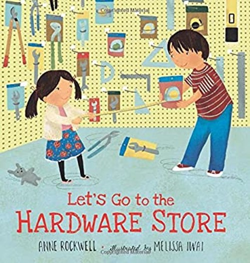 Let’s Go to the Hardware Store Hardcover Anne Rockwell