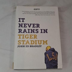 It Never Rains In Tiger Stadium John Ed Bradley Hardcover ESPN Books 2007