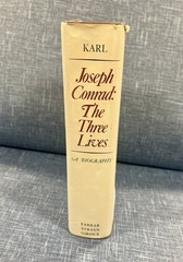 Joseph Conrad : The Three Lives by Frederick R. Karl (1979, Hardcover)