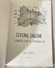 2018 A Swedish Guide Living Lagom To A Balanced Life Maya Thoresen