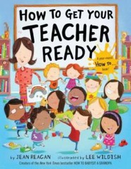 How to Get Your Teacher Ready – Hardcover By Reagan, Jean – VERY GOOD