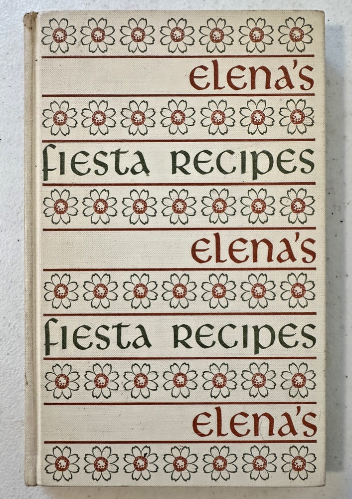 Elena’s Fiesta Recipes 1952 HC 1st cooking cook book Ward Ritchie Elena Zelayeta