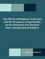 The Effects of Religious Preference and the Frequency of Spirituality on the Ret