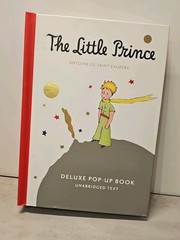 Antoine de Saint Exupery THE LITTLE PRINCE Deluxe POP-UP Book 2009 Unabridged