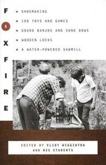 Foxfire 6 (Foxfire (Paperback)) – Paperback By Foxfire Fund, Inc. – GOOD