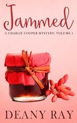 Jammed A Charlie Cooper Mystery, Volume 1 Paperback Deany Ray
