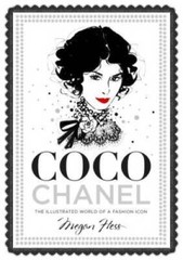 Coco Chanel: The Illustrated World of a Fashion Icon – Hardcover – GOOD