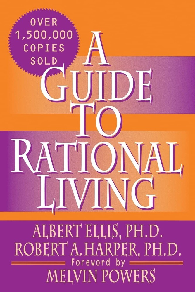 A Guide to Rational Living – paperback Robert A. Harper|Albert Ellis|Melvin …