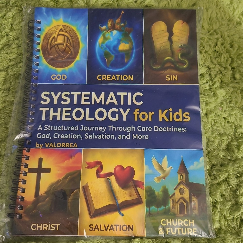 Valorrea Systematic Theology for Kids Spiral Bound Workbook Ages 9-12