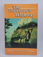 The Voyageur’s Highway: Minnesota’s Border Lake Land by Grace Lee Nute-Paperback