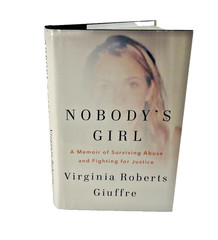 Nobody’s Girl: A Memoir of Surviving Abuse and Fighting for Justice – Giuffre