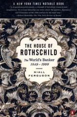 The House of Rothschild: The World’s Banker: 1849-1999 by Ferguson N (0140286624