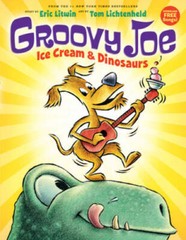 Groovy Joe: Ice Cream & Dinosaurs (Groovy Joe #1) – Hardcover – GOOD