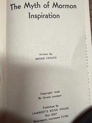 The Myth of Morman Inspiration William Brodie Crouch