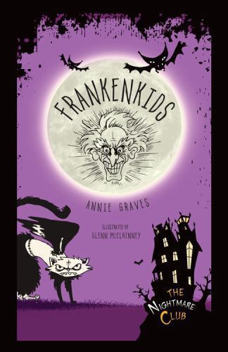 Frankenkids (The Nightmare Club, 5) by Graves, Annie