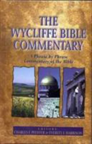 The Wycliffe Bible Commentary by Harrison, Everett; Pfeiffer, Charles F.