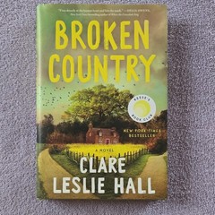 Broken Country Clare Leslie Hall Hardcover Fiction Reese’s Boo…Simon & Schuster