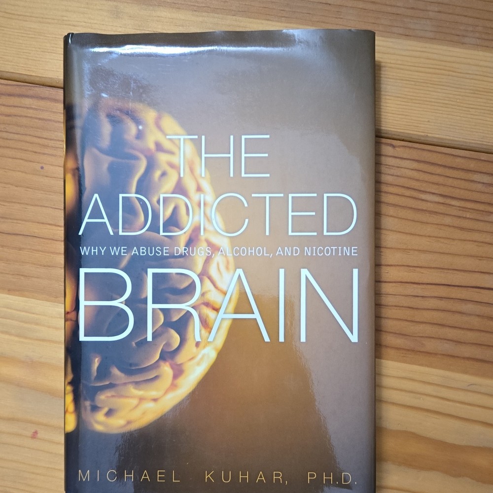 FT Press The Addicted Brain by Michael Kuhar Hardcover Addiction Neuroscience