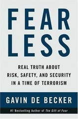 Fear Less: Real Risks, Safety, and Protection in an Uncertain Age