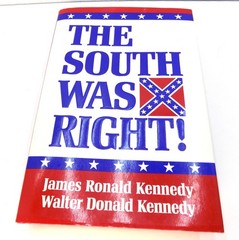 The South Was Right by James and Walter Kennedy American Civil War 2000 HC DJ