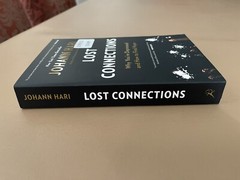 Lost Connections : Why You’re Depressed and How to Find Hope by Johann Hari Book