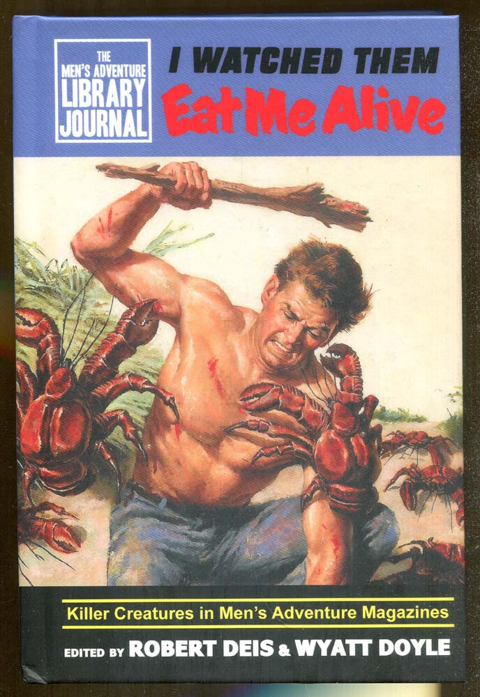 I Watched Them Eat Me Alive: Killer Creatures in Men’s Adventure Magazine-2012
