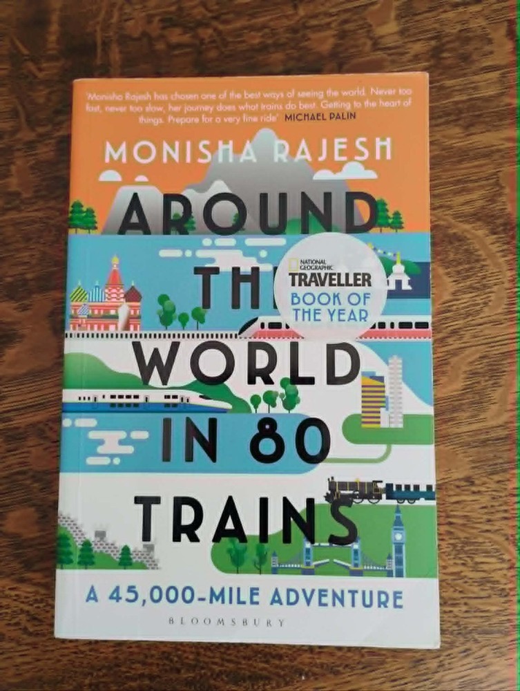 Around the World in 80 Trains: A 45,000-Mile Adventure