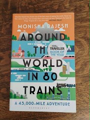 Around the World in 80 Trains: A 45,000-Mile Adventure