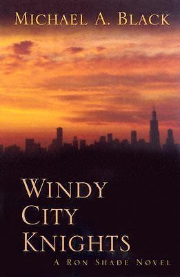 Windy City Knights: A Ron Shade Novel (Five Star First Edition Mystery Series)