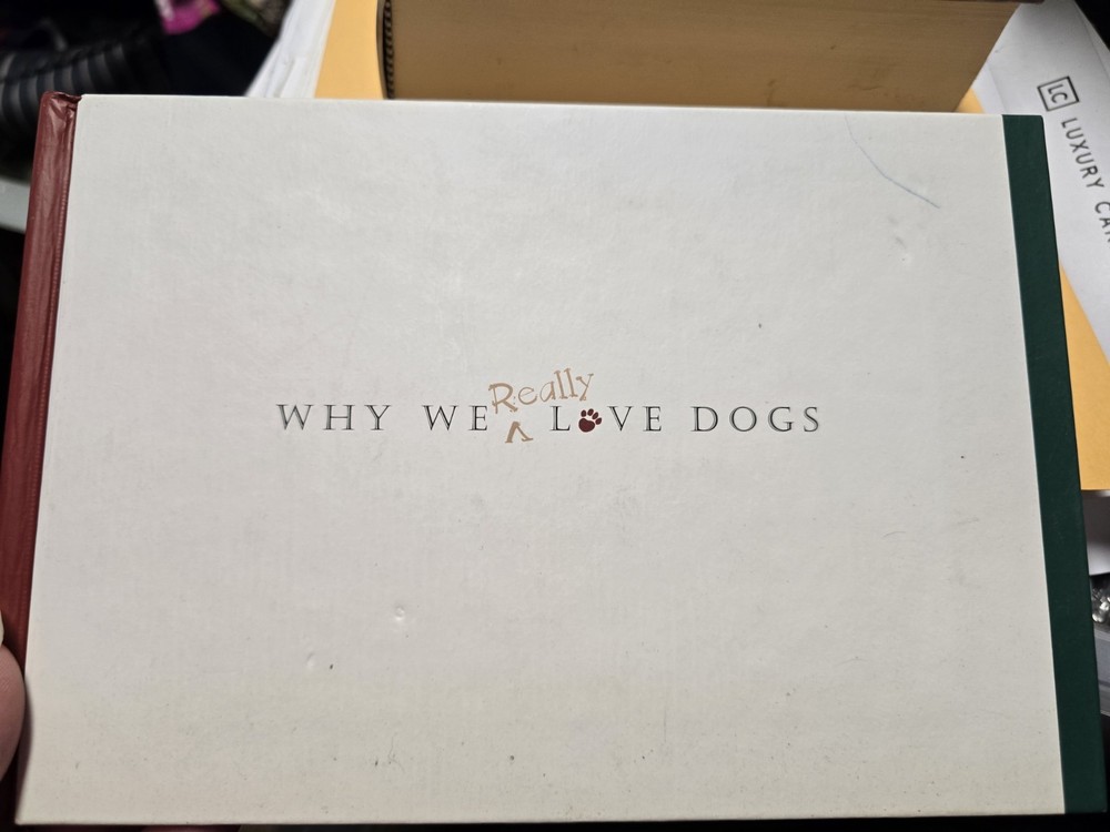 Why We Really Love Dogs By Kim Levin 2000 Hardback. T118
