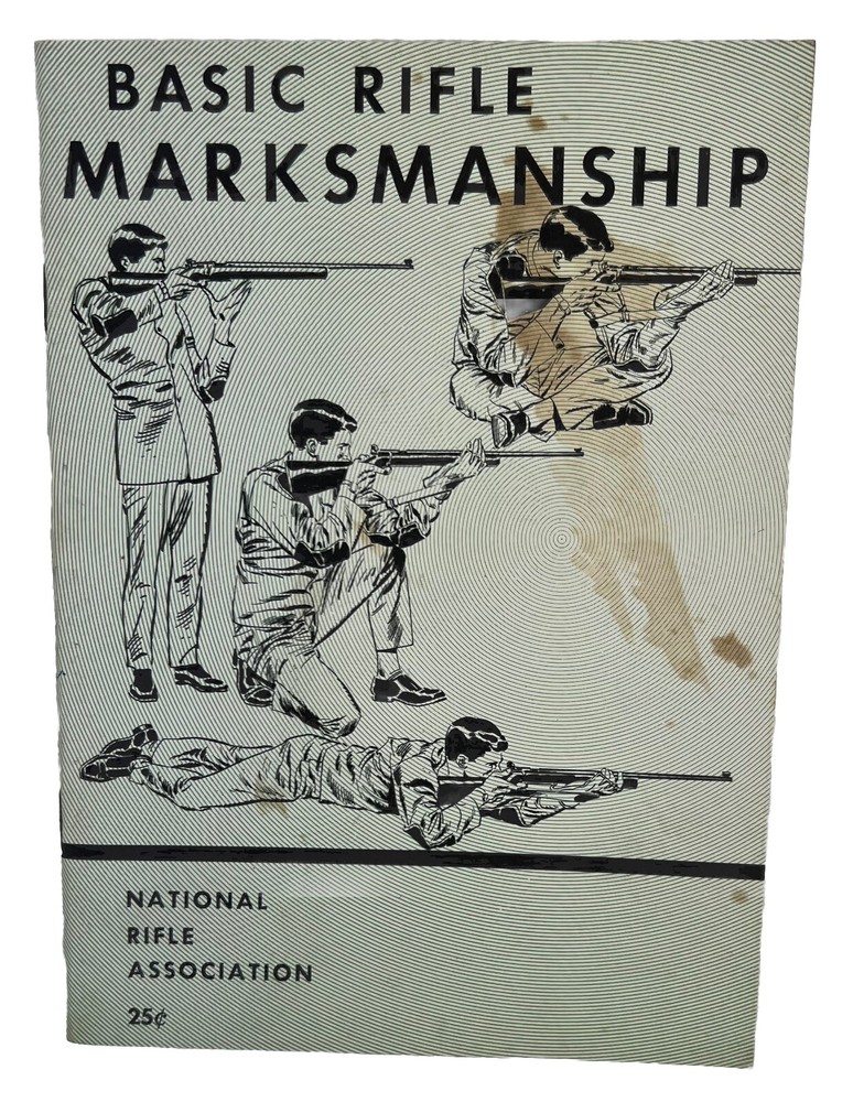 1960 Basic Rifle Marksmanship By NRA 31 Pages