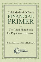 The Chief Medical Officer’s Financial Primer: The Vital Handbook for Physici…