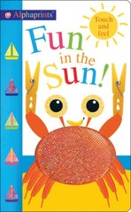 Alphaprints Fun in the Sun! – Board book By Priddy, Roger – VERY GOOD