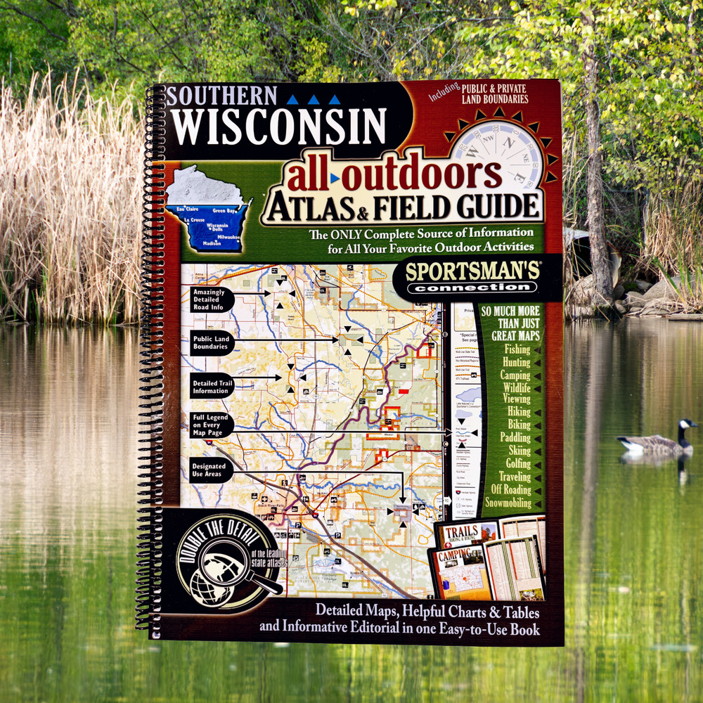 Southern Wisconsin All Outdoors Atlas & Field Guide
