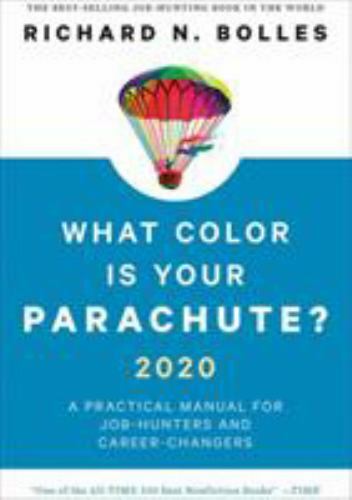 What Color Is Your Parachute? 2020: A Practica- paperback, Bolles, 9781984856562