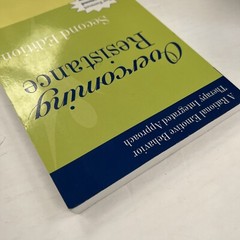 (B2) OVERCOMING RESISTANCE: A RATIONAL EMOTIVE BEHAVIOR THERAPY By Albert Ellis