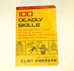Book „100 Deadly Skills” by Clint Emerson, USN, ret. ppbk (c)2015 Survival Prep
