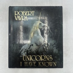 SIGNED Unicorns I Have Known Robert Vavra Hardcover wtih Dust Jacket 1983 HCDJ