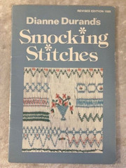 Dianne Durand’s Smocking Stitches Paperback 26 Pages Revised Edition 1982