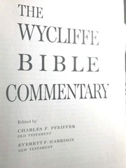The Wycliffe Bible Commentary By Moody Press 1980 Pfeiffer Harrison 8th Printing