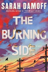 Sarah Damoff The Burning Side (Hardback) (PRESALE 07/02/2026)