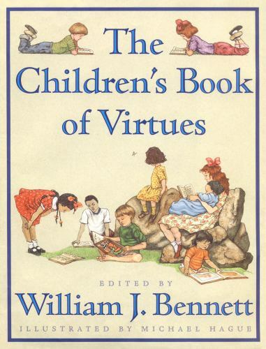 Children’s Book of Virtues by William J. Bennett.