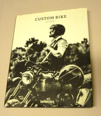 Custom Bike Life Edited by Michael Kockritz 1st Ed. 2017, Hardcover Illustrated